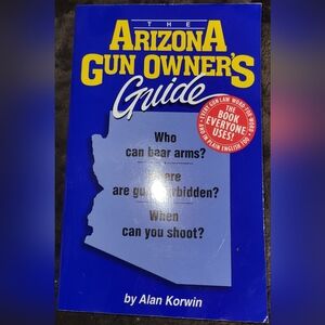 The Arizona Gun Owners Guide New